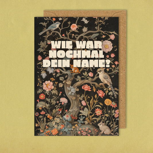 Wie war nochmal dein Name - Grußkarte 10,5 x 14,8 cm