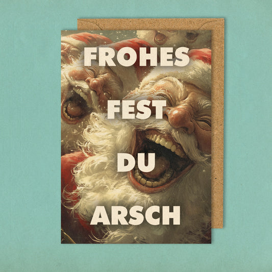 Frohes Fest du Arsch! - Grußkarte 10,5 x 14,8 cm