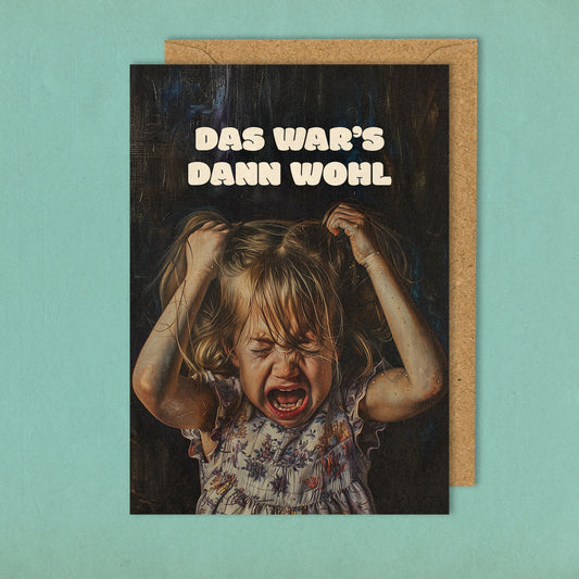 Das war's dann wohl - Grußkarte 10,5 x 14,8 cm