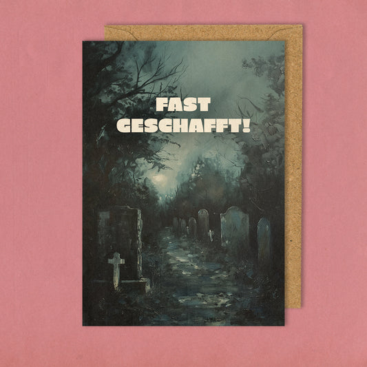 Fast geschafft! - Grußkarte 10,5 x 14,8 cm