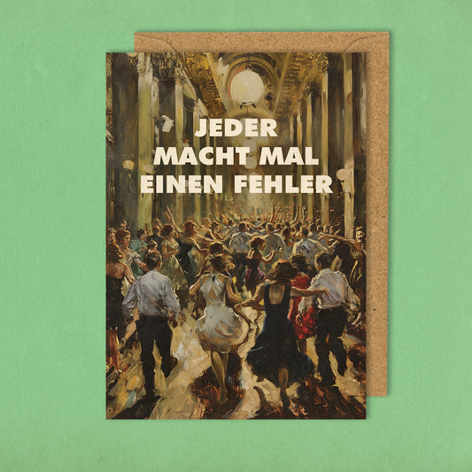 Jeder macht mal einen Fehler - Grußkarte 10,5 x 14,8 cm